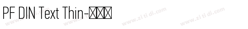 PF DIN Text Thin字体转换 PF DIN Text Thin字体转换